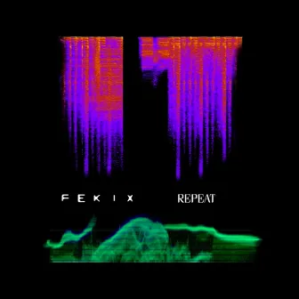 Repeat by Fekix