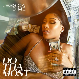 Do tha Most by Jessica Dime