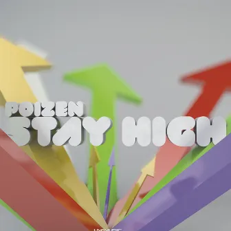 Stay High by Poizen