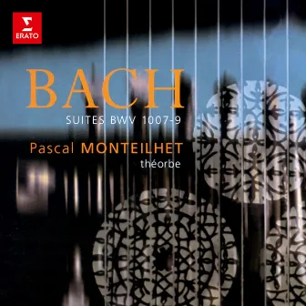 Bach: Suites, BWV 1007 - 1009 (Arr. pour théorbe) by Pascal Monteilhet