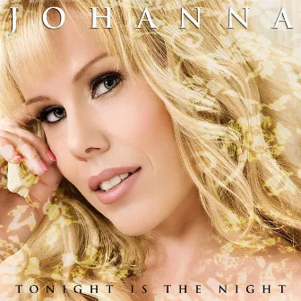 Tonight Is The Night (2015 version) by Johanna