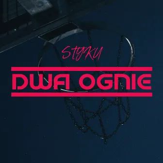 Dwa ognie by Styku