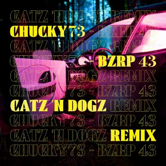 Chucky73 - Bzrp 43 by Catz 'n Dogz