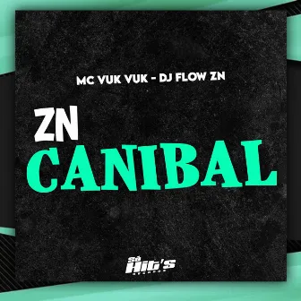 Zn Canibal by DJ FLOW ZN