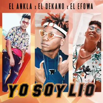 Yo Soy Lio by El Ankla