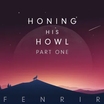 Honing His Howl, Part 1: Fiery Eyes by FENRIR