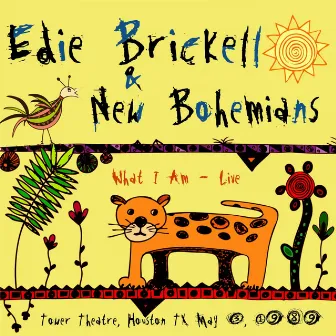 What I Am - Live At The Tower Theatre, Houston Tx May 3, 1989 (Remastered) by Edie Brickell