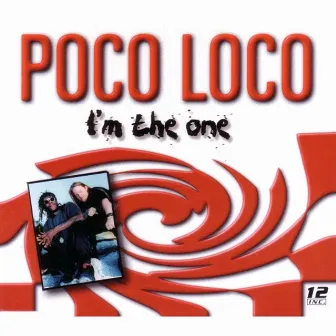 I'm the One by Poco Loco