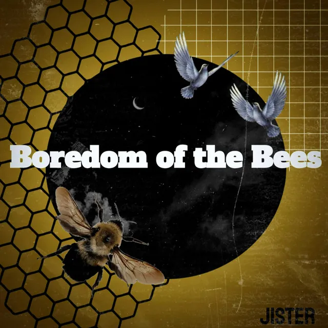 Boredom of the Bees