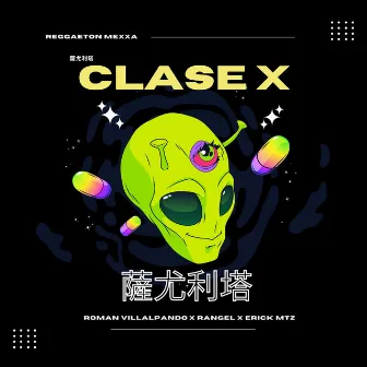 CLASE X by Erick Mtz