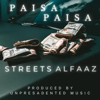 Paisa Paisa by Unpresadented Music