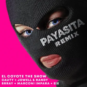 Payasita (Remix) by El Coyote The Show