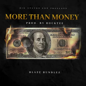 More Than Money by Blaze Bundlez