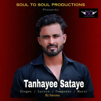 Tanhayee Sataye by RJ Saxena