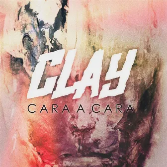 Cara a Cara by CLAY