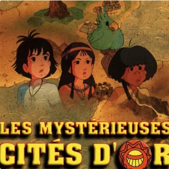 Les mystérieuses cités d'or by Yelo Molo