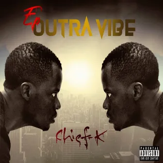 Outra Vibe by Chief K