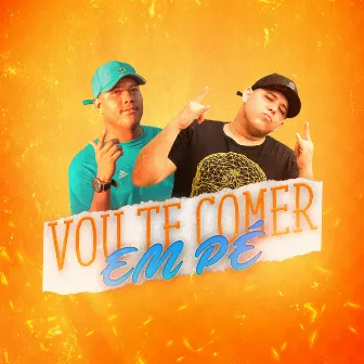 Vou Te Comer em Pé by Dj Junior Sales