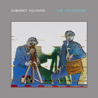 The Crackdown (Remastered) by Cabaret Voltaire