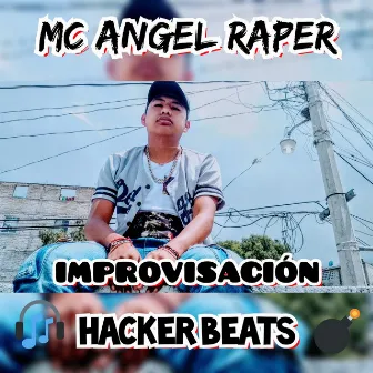 Improvisación by MC ANGEL RAPER