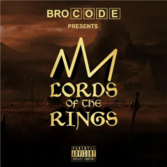 Lords of the Rings by Bro Code