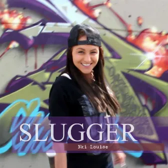 Slugger by Nki Louise