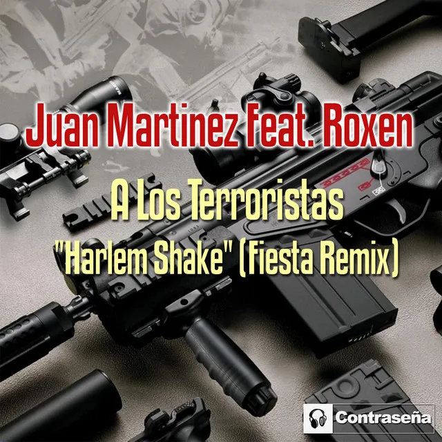 A Los Terroristas "Harlem Shake" - Fiesta Mix