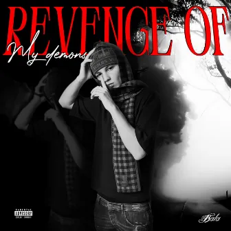 Revenge Of My Demons by Bala