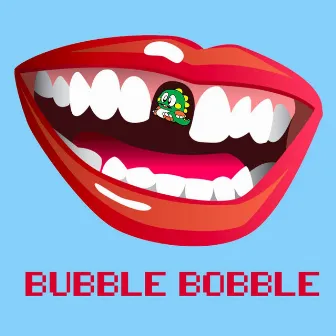 BUBBLE BOBBLE by Unknown Artist