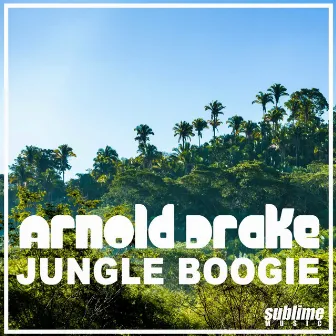 Jungle Boogie by Arnold Drake