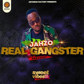 Real Gangster (Sweet Vibes Riddim) by Jahzo