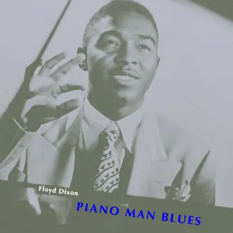 Piano Man Blues by Floyd Dixon