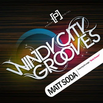 Windy City Grooves (2007) by Matt Soda