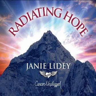 Radiating Hope by Janie Lidey