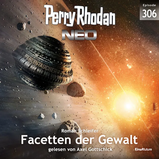 Facetten der Gewalt [Perry Rhodan - Neo 306 (Ungekürzt)]