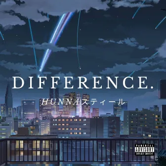 difference. by HUNNA スティール