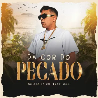 Da Cor do Pecado by MC Kim da ZO