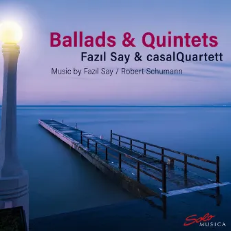 Ballads & Quintets by Casal Quartet