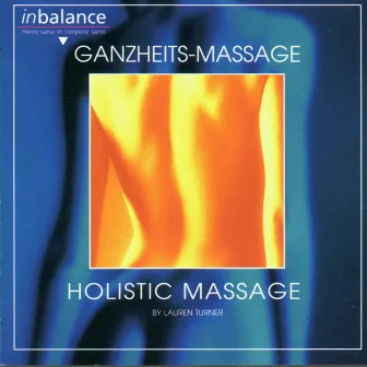 Ganzheits Massage by Lauren Turner