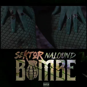 Bombe by Sektor Nalound