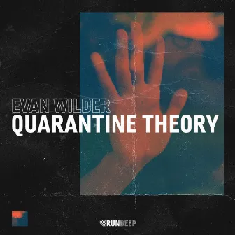 Quarantine Theory by Evan Wilder