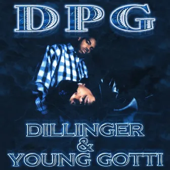 Dillinger & Young Gotti - Clean Version (Digitally Remastered) by Daz Dillinger