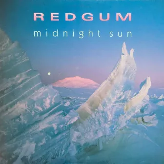 Midnight Sun by Redgum