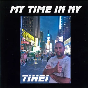 My Time in NY by Tihei