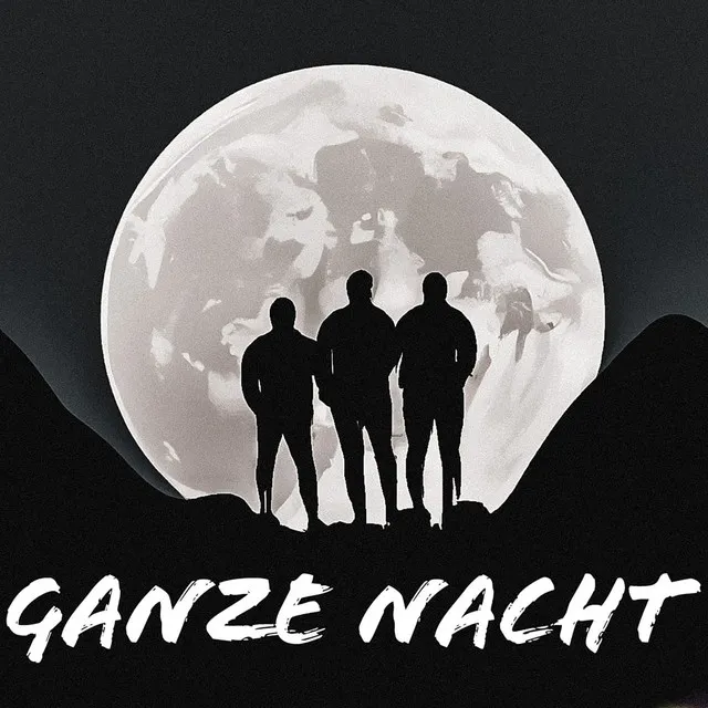 Ganze Nacht