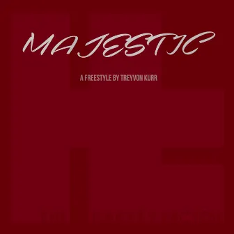 Majestic by Treyvon Kurr