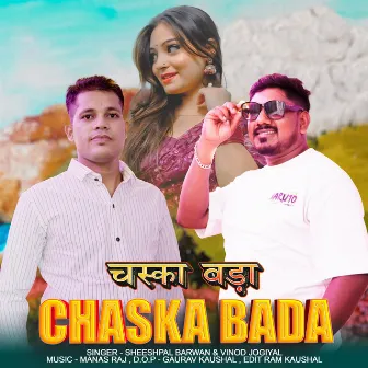 Chaska Bada by Vinod Jogiyal