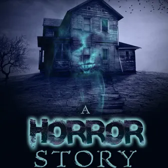 A Horror Story by Z.A. the Great