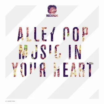 Music in Your Heart EP by Alleyoop