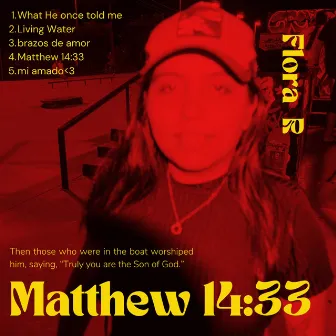 Matthew 14:33 by Flora R